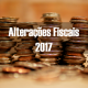Alterações Fiscais 2017